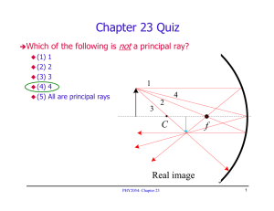 Chapter 23 Quiz not Which of the following is a principal ray?