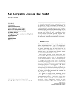 Can Computers Discover Ideal Knots? Eric J. Rawdon CONTENTS