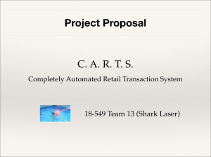 Project Proposal C. A. R. T. S. 18-549 Team 13 (Shark Laser)