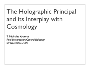 The Holographic Principal and its Interplay with Cosmology T. Nicholas Kypreos