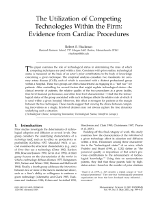 T The Utilization of Competing Technologies Within the Firm: Evidence from Cardiac Procedures