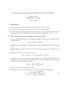 Notes: Entropically Constrained HMM Parameter Estimation 1 Graham Grindlay
