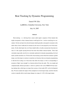 Beat Tracking by Dynamic Programming Daniel P.W. Ellis July 16, 2007