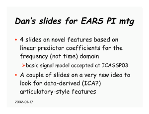 Dan ’ s slides for EARS PI mtg