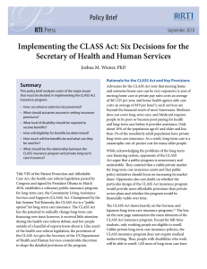Implementing the CLASS Act: Six Decisions for the Policy Brief RTI