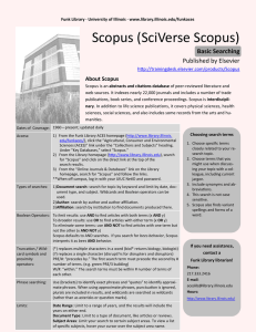 Scopus (SciVerse Scopus) Basic Searching Published by Elsevier About Scopus