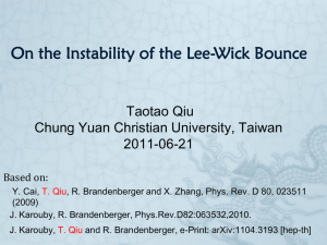 On the Instability of the Lee-Wick Bounce Taotao Qiu 2011-06-21