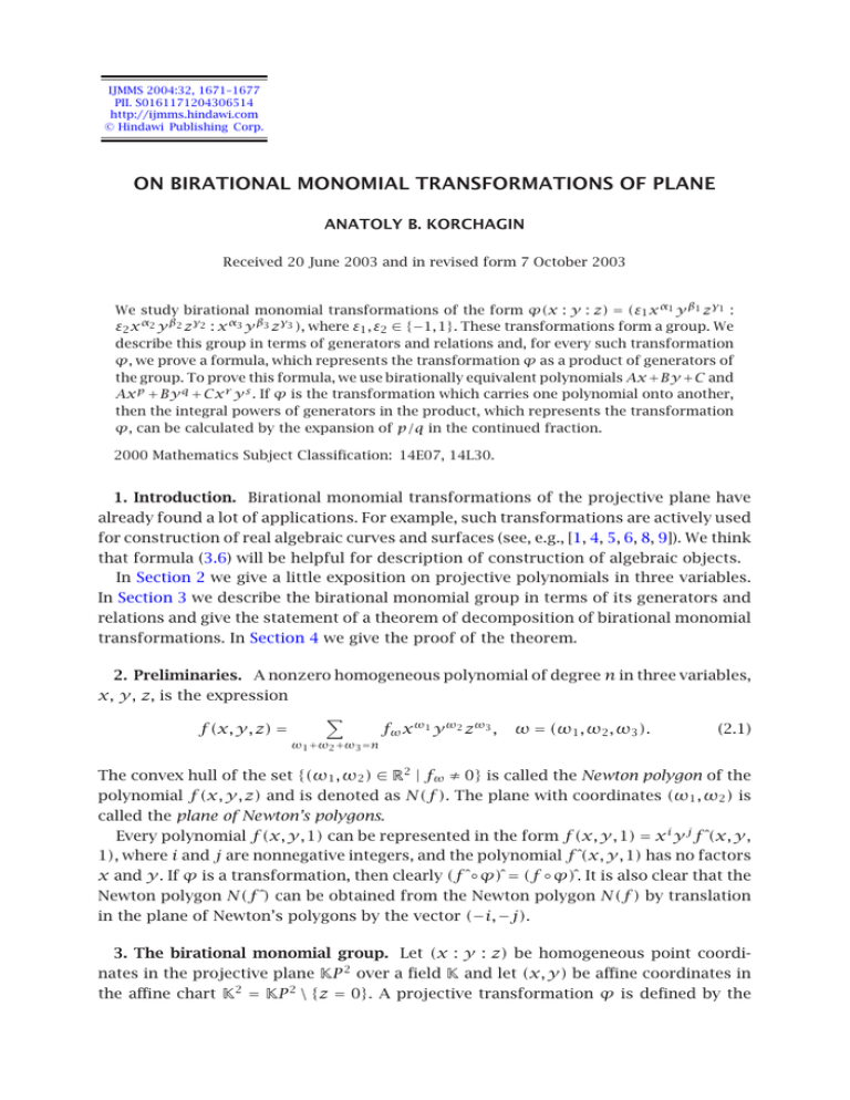 ON BIRATIONAL MONOMIAL TRANSFORMATIONS OF PLANE ANATOLY B. KORCHAGIN