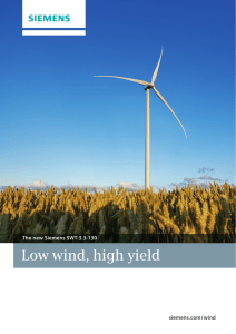 Low wind, high yield The new Siemens SWT-3.3-130 siemens.com / wind