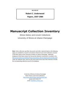 Manuscript Collection Inventory Robert C. Underwood   Papers, 1937‐1984  Illinois History and Lincoln Collections