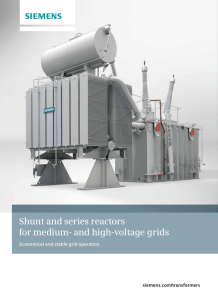 Shunt and series reactors for medium- and high-voltage grids siemens.com/transformers