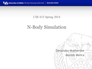 N-Body Simulation CSE 633 Spring 2014 Devanshu Mukherjee Munish Mehra