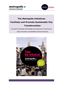 The Metropolis Initiatives Facilitate and Promote Sustainable City Transformation