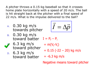 A pitcher throws a 0.15-kg baseball so that it crosses