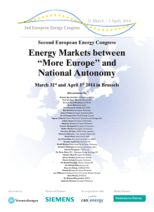 Energy Markets between “More Europe” and National Autonomy Second European Energy Congress