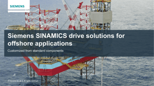 Siemens SINAMICS drive solutions for offshore applications Customized from standard components