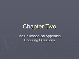 Chapter Two The Philosophical Approach: Enduring Questions