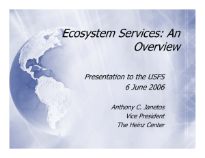 Ecosystem Services: An Overview Presentation to the USFS 6 June 2006