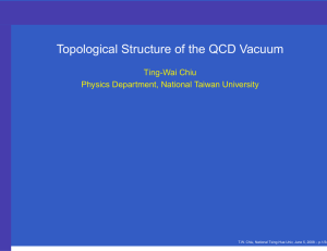 Topological Structure of the QCD Vacuum Ting-Wai Chiu