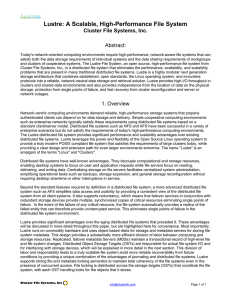 Lustre: A Scalable, High-Performance File System Cluster File Systems, Inc. Abstract: