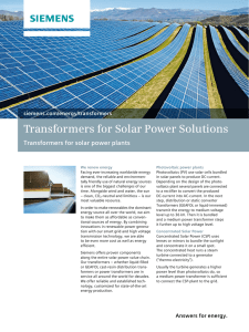 Transformers for Solar Power Solutions Transformers for solar power plants siemens.com/energy/transformers