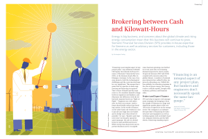 Brokering between Cash and Kilowatt-Hours