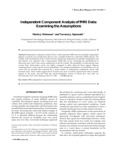 Independent Component Analysis of fMRI Data: Examining the Assumptions Martin J. McKeown