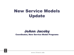 New Service Models Update JoAnn Jacoby Library Faculty Meeting, February 4, 2009