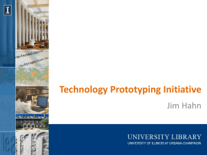 Technology Prototyping Initiative Jim Hahn