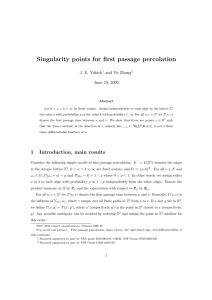Singularity points for first passage percolation J. E. Yukich and Yu Zhang