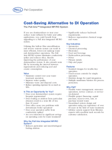 Cost-Saving Alternative to DI Operation The Pall Aria™ Integrated MF/RO System