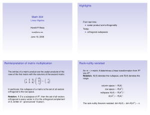 Highlights Math 304 Reinterpretation of matrix multiplication Rank-nullity revisited