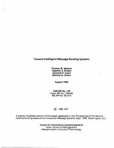 Toward  Intelligent Message  Routing Systems Thomas  W. Malone Kenneth