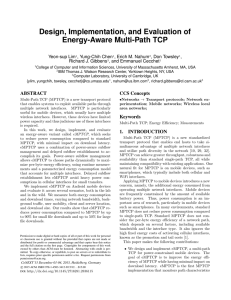 Design, Implementation, and Evaluation of Energy-Aware Multi-Path TCP Yeon-sup Lim , Yung-Chih Chen