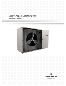 Liebert Prop Fan Condensing Unit User Manual–50 &amp; 60Hz ®