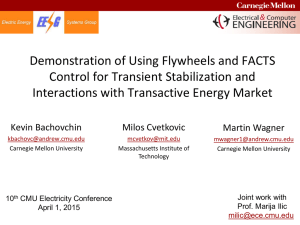 Demonstration of Using Flywheels and FACTS Control for Transient Stabilization and
