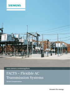 FACTS – Flexible AC Transmission Systems Answers for energy. www.siemens.com/energy/facts