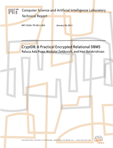 CryptDB: A Practical Encrypted Relational DBMS Technical Report