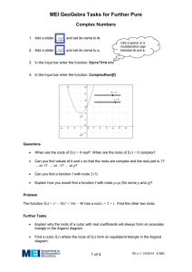 MEI GeoGebra Tasks for Further Pure Complex Numbers  x