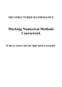 Marking Numerical Methods Coursework MEI STRUCTURED MATHEMATICS