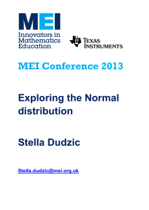 MEI Conference  Exploring the Normal distribution