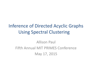 Inference of Directed Acyclic Graphs Using Spectral Clustering Allison Paul
