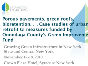 Porous pavements, green roofs, retrofit GI measures funded by