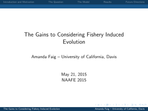 The Gains to Considering Fishery Induced Evolution May 21, 2015