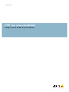 h.264 video compression standard. New possibilities within video surveillance. White paper
