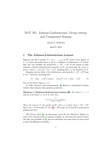 MAT 585: Johnson-Lindenstrauss, Group testing, and Compressed Sensing 1 The Johnson-Lindenstrauss Lemma