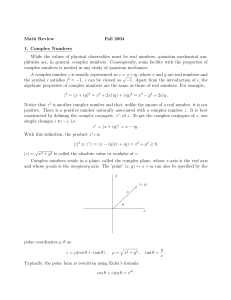 Math Review Fall 2004 1. Complex Numbers