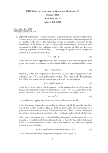 PHY4605–Introduction to Quantum Mechanics II Spring 2005 Problem Set 8 March 21, 2005