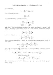 Euler-Lagrange Equations for charged particle in a field The Lagrangian is 1 q