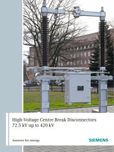 High-Voltage Centre Break Disconnectors 72.5 kV up to 420 kV